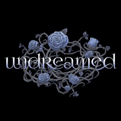 Undreamed