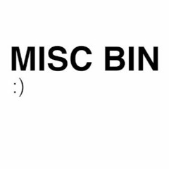 misc bin