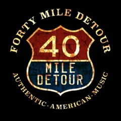 Forty Mile Detour