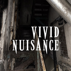 Vivid Nuisance