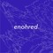 enohred