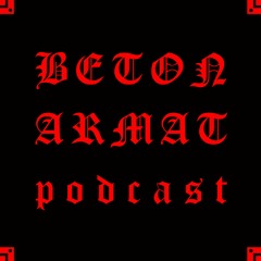 BETON ARMAT PODCAST