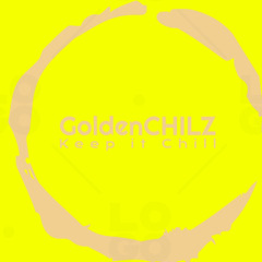 GoldnCHILZ