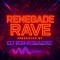 DJ R3NEGADE | Renegade Rave