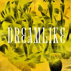 Dreamlike