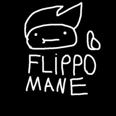 FLIPPOMANE