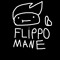 FLIPPOMANE