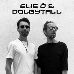 Elie Ô & Dolbytall