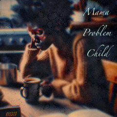 Problem Child