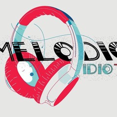 Melodic Idiots