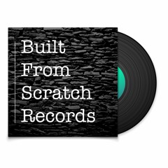 Built from scratch records