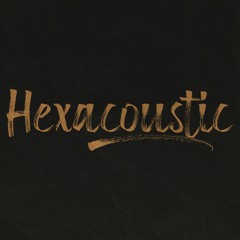 Hexacoustic