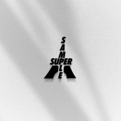 SUPER SAMPLE PARIS