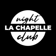 La CHAPELLE Nightclub