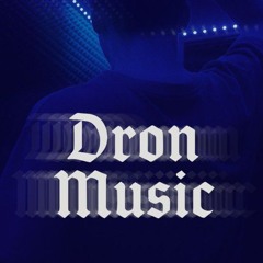 𝕯𝖗𝖔𝖓 𝕸𝖚𝖘𝖎𝖈