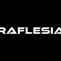 RAFLESIA/SECRET PLEASURE