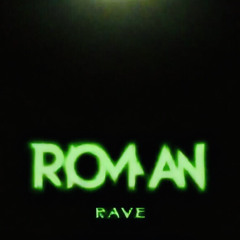 Roman.rave