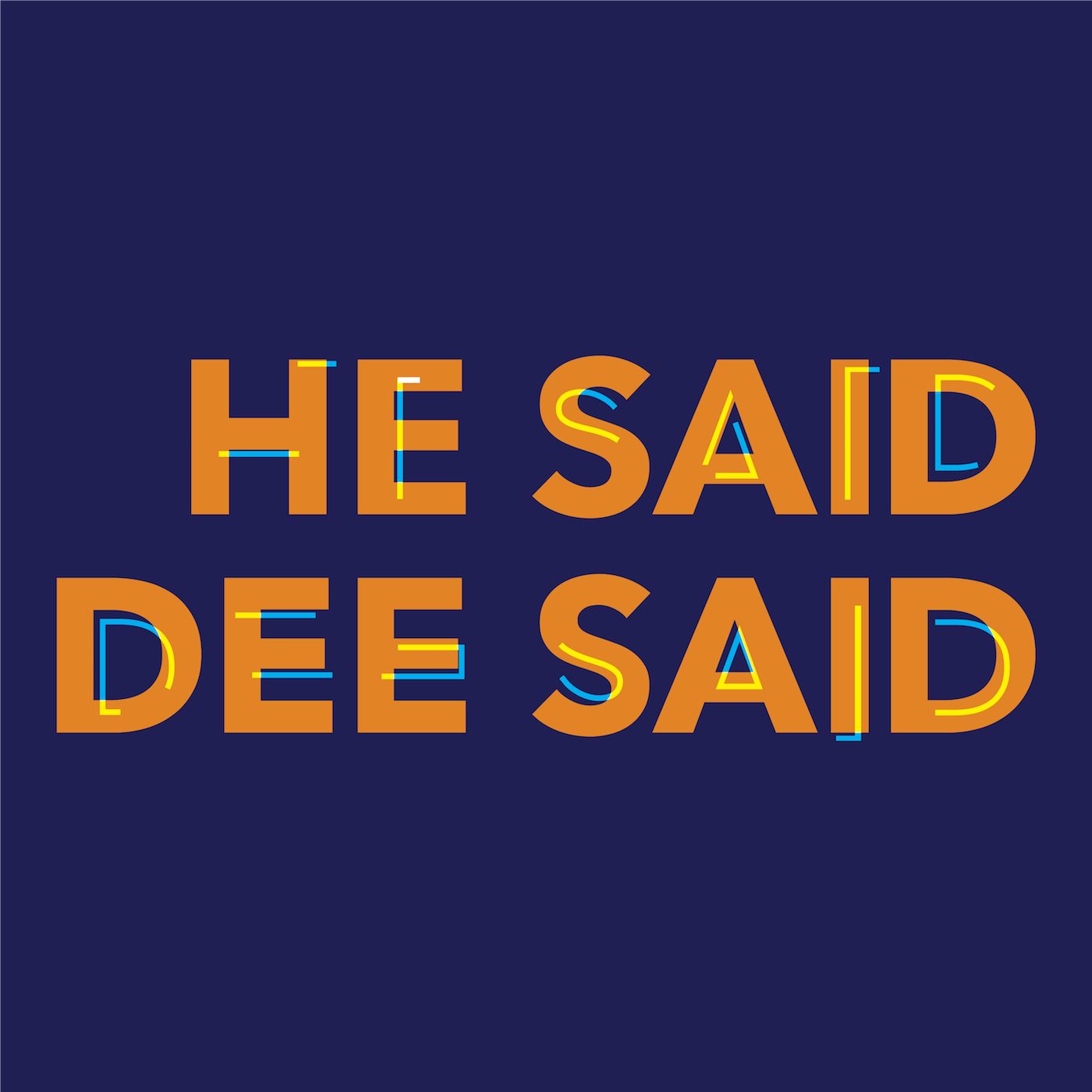 He said Dee said