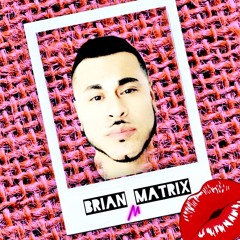 Brian Matrix