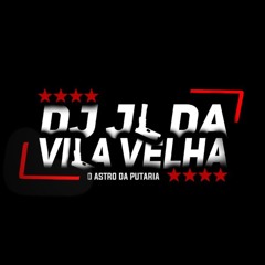 DJ JL DA VILA VELHA