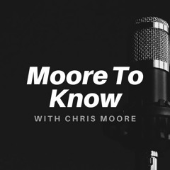 Moore To Know Show