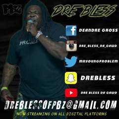 Dre Bless Da Gawd