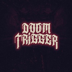 DOOMTRIGGER