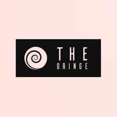 The Oringe