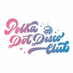 Polka Dot Disco Club
