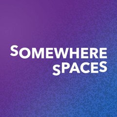 Somewhere Spaces