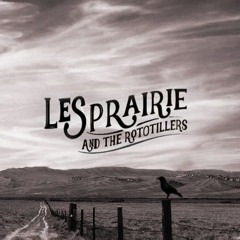 Les Prairie & the Rototillers