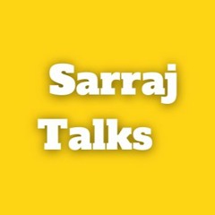 Sarraj Talks