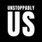 Unstoppably US