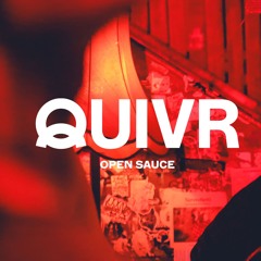 QUIVR - Open Sauce Channel