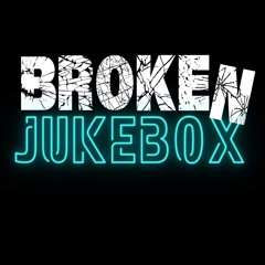 Broken Jukebox (Mashups for your mouth!)