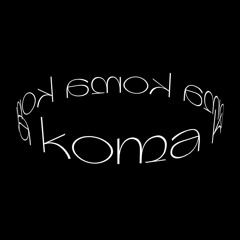 KOMA
