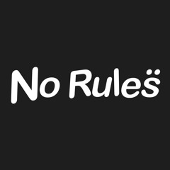 No Rules