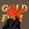 GOLD FISH