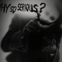 whysoserious?