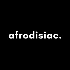 afrodisiac (afro house)