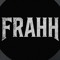 FRAHH