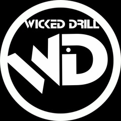 Wicked Drill