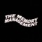 THE MEMORY MAN🜁GEMENT