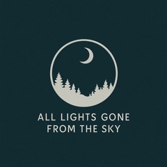All Lights Gone From The Sky