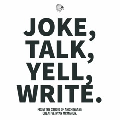 JOKE TALK YELL WRITE