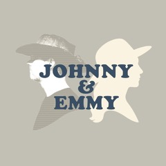 Johnny and Emmy