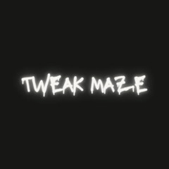 Tweak Maze