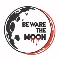 beware.the.moon
