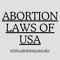 Abortion Laws Of USA