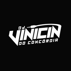 DJ VINICIN DO CONCÓRDIA